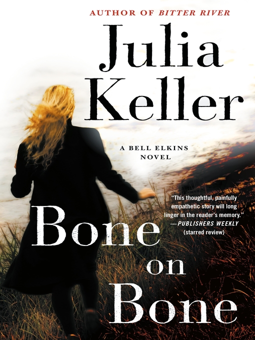 Title details for Bone on Bone by Julia Keller - Wait list
